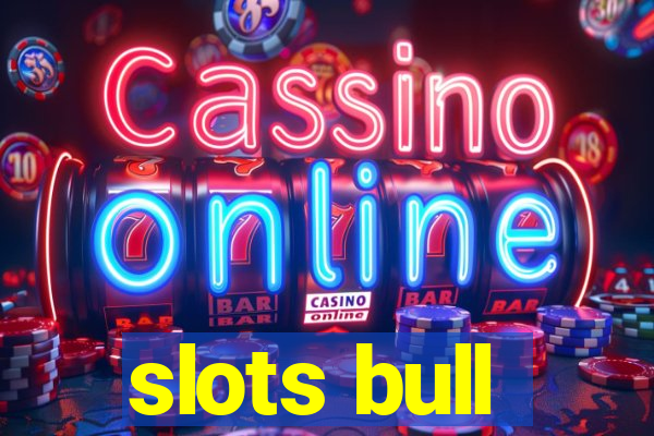 slots bull